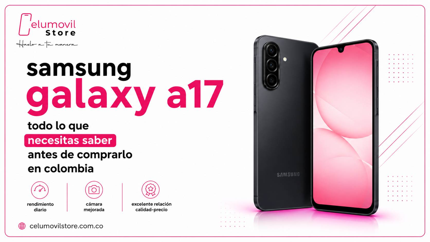 Samsung Galaxy A17: todo lo que necesitas saber antes de comprarlo en Colombia 9 Samsung Galaxy A17 Todo lo que necesitas saber